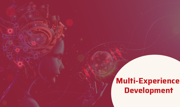 multi experience development platforms applications benefits