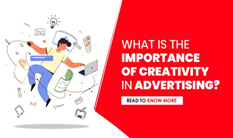 what is the role of creativity in the advertisement